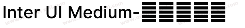 Inter UI Medium字体转换